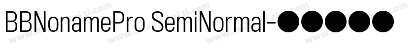BBNonamePro SemiNormal字体转换